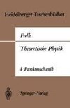 Theoretische Physik auf der Grundlage einer allgemeinen Dynamik