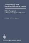 Zeichenerkennung durch biologische und technische Systeme / Pattern Recognition in Biological and Technical Systems