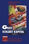 Geist schlägt Kapital