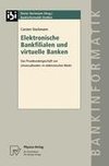 Elektronische Bankfilialen und virtuelle Banken