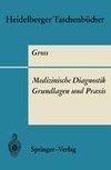 Medizinische Diagnostik - Grundlagen und Praxis