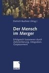 Der Mensch im Merger