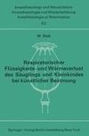 Respiratorischer Flüssigkeits- und Wärmeverlust des Säuglings und Kleinkindes bei künstlicher Beatmung