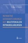 Refraktive Kataraktchirurgie mit multifokalen Intraokularlinsen