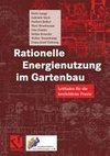 Rationelle Energienutzung im Gartenbau