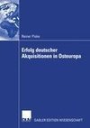 Erfolg deutscher Akquisitionen in Osteuropa