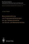 Beweislastverteilung und Prognoseentscheidungen bei der Inanspruchnahme von Grund- und Menschenrechten