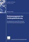 Risikomanagement der Gefahrgutbeförderung