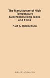 The Manufacture of High Temperature Superconducting Tapes and Films