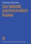 Das Vaterbild psychosomatisch Kranker