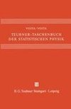 Teubner-Taschenbuch der statistischen Physik