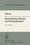 Physikalische Chemie der Hochpolymeren