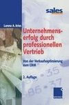 Unternehmenserfolg durch professionellen Vertrieb