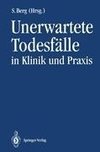 Unerwartete Todesfälle in Klinik und Praxis