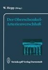 Der Oberschenkel-Arterienverschluß