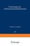 Technologie der Galliumarsenid-Bauelemente