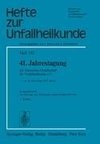 41. Jahrestagung der Deutschen Gesellschaft für Unfallheilkunde e.V.