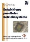 Entwicklung Paralleler Betriebssysteme