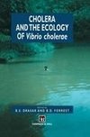 Cholera and the Ecology of Vibrio cholerae