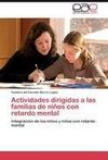 Actividades dirigidas a las familias de niños con retardo mental