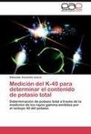 Medición del K-40 para determinar el contenido de potasio total