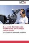 Consumo de medios de información en el ámbito universitario