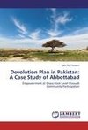 Devolution Plan in Pakistan: A Case Study of Abbottabad