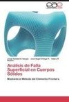 Análisis de Falla Superficial en Cuerpos Sólidos