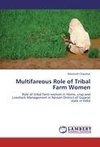 Multifareous Role of Tribal Farm Women