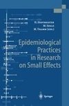 Epidemiological Practices in Research on Small Effects