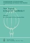 New Aspects in Regional Anesthesia 4