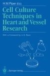 Cell Culture Techniques in Heart and Vessel Research