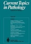 Current Topics in Pathology / Ergebnisse der Pathologie