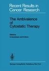 The Ambivalence of Cytostatic Therapy