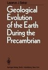 Geological Evolution of the Earth During the Precambrian