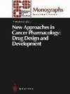 New Approaches in Cancer Pharmacology: Drug Design and Development