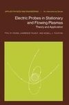 Electric Probes in Stationary and Flowing Plasmas