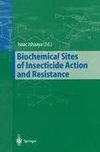 Biochemical Sites of Insecticide Action and Resistance