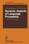 Dynamic Aspects of Language Processing