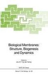 Biological Membranes: Structure, Biogenesis and Dynamics