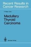 Medullary Thyroid Carcinoma