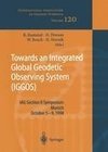 Towards an Integrated Global Geodetic Observing System (IGGOS)