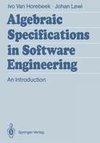 Algebraic Specifications in Software Engineering