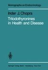 Triiodothyronines in Health and Disease