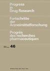 Progress in Drug Research/Fortschritte der Arzneimittelforschung/Progrès des recherches pharmaceutiques