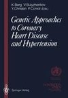 Genetic Approaches to Coronary Heart Disease and Hypertension