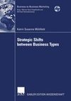 Strategic Shifts between Business Types