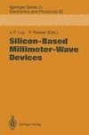 Silicon-Based Millimeter-Wave Devices