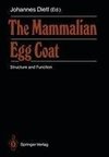 The Mammalian Egg Coat