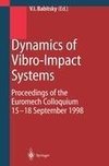 Dynamics of Vibro-Impact Systems